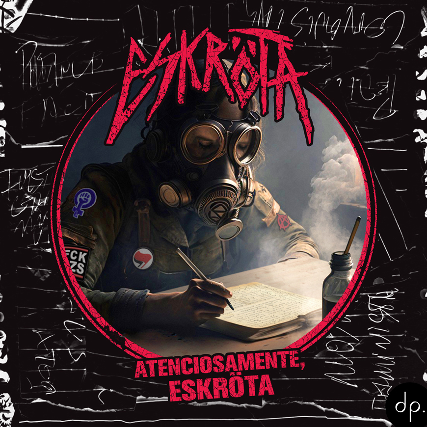 Eskröta - Atenciosamente, Eskröta