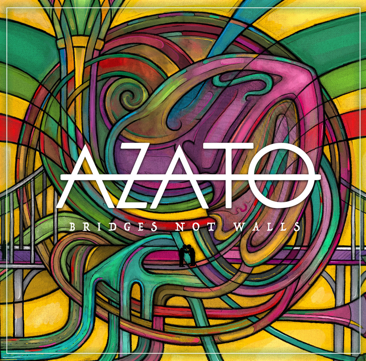 Azato - Bridges Not Walls