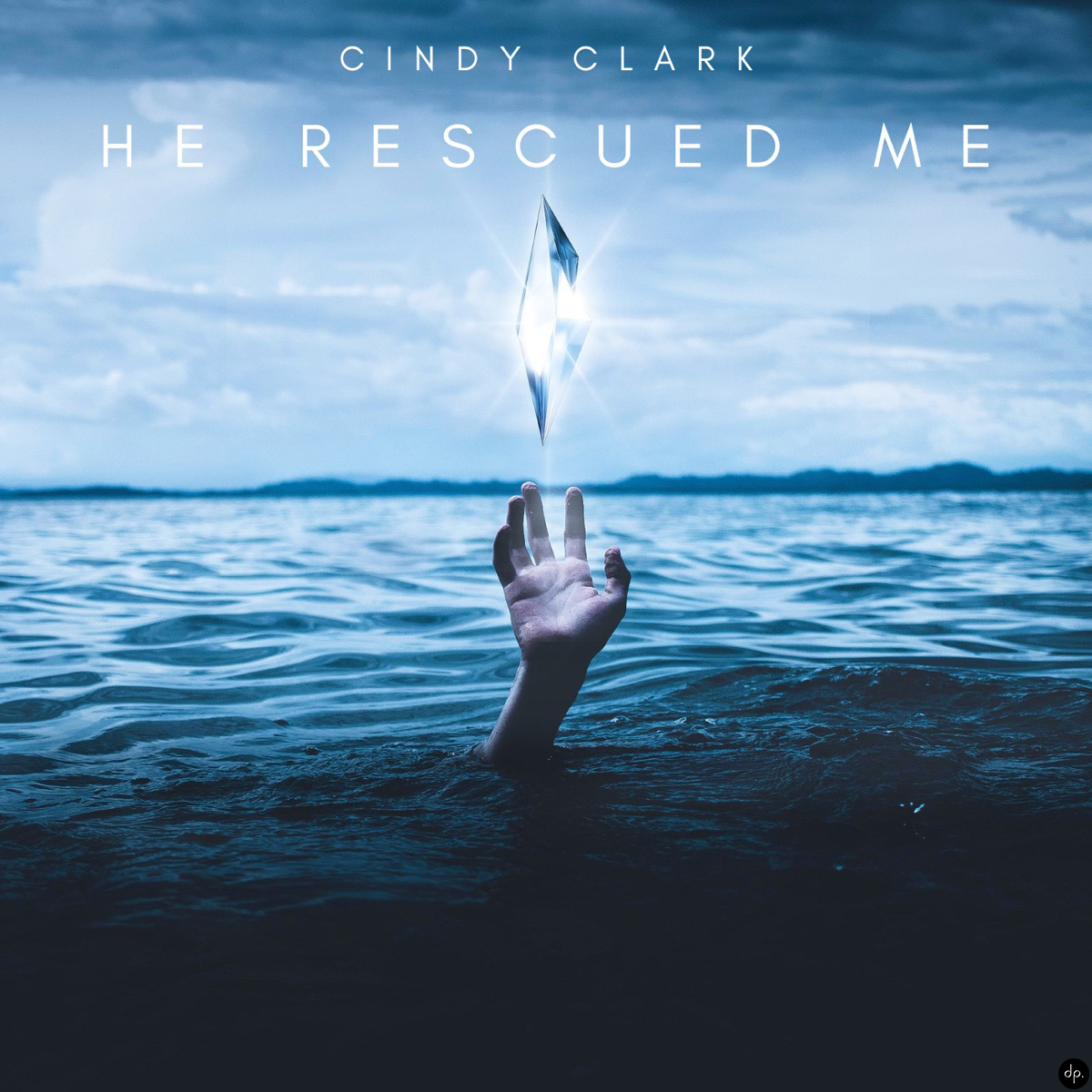 Cindy Clark - He Rescued Me