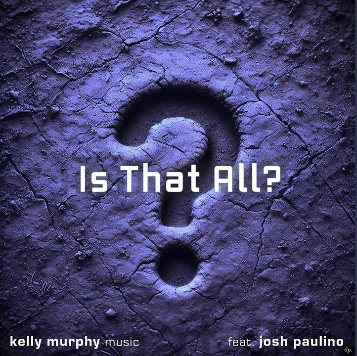 Kelly Murphy Music - Is That All?