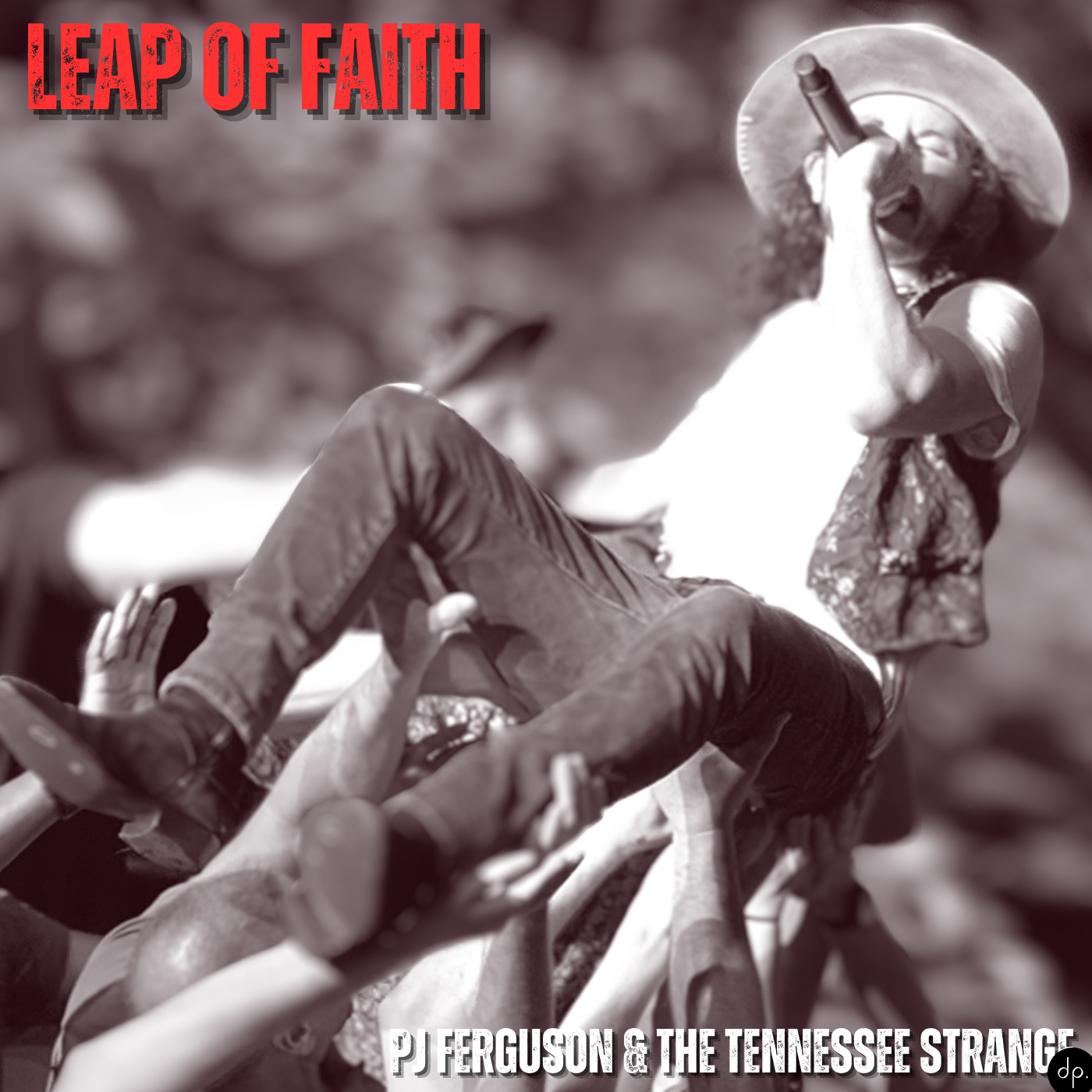 PJ Ferguson & The Tennessee Strange - Leap Of Faith