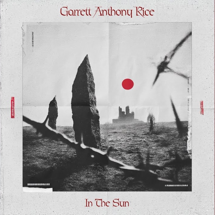 Garrett Anthony Rice - In The Sun