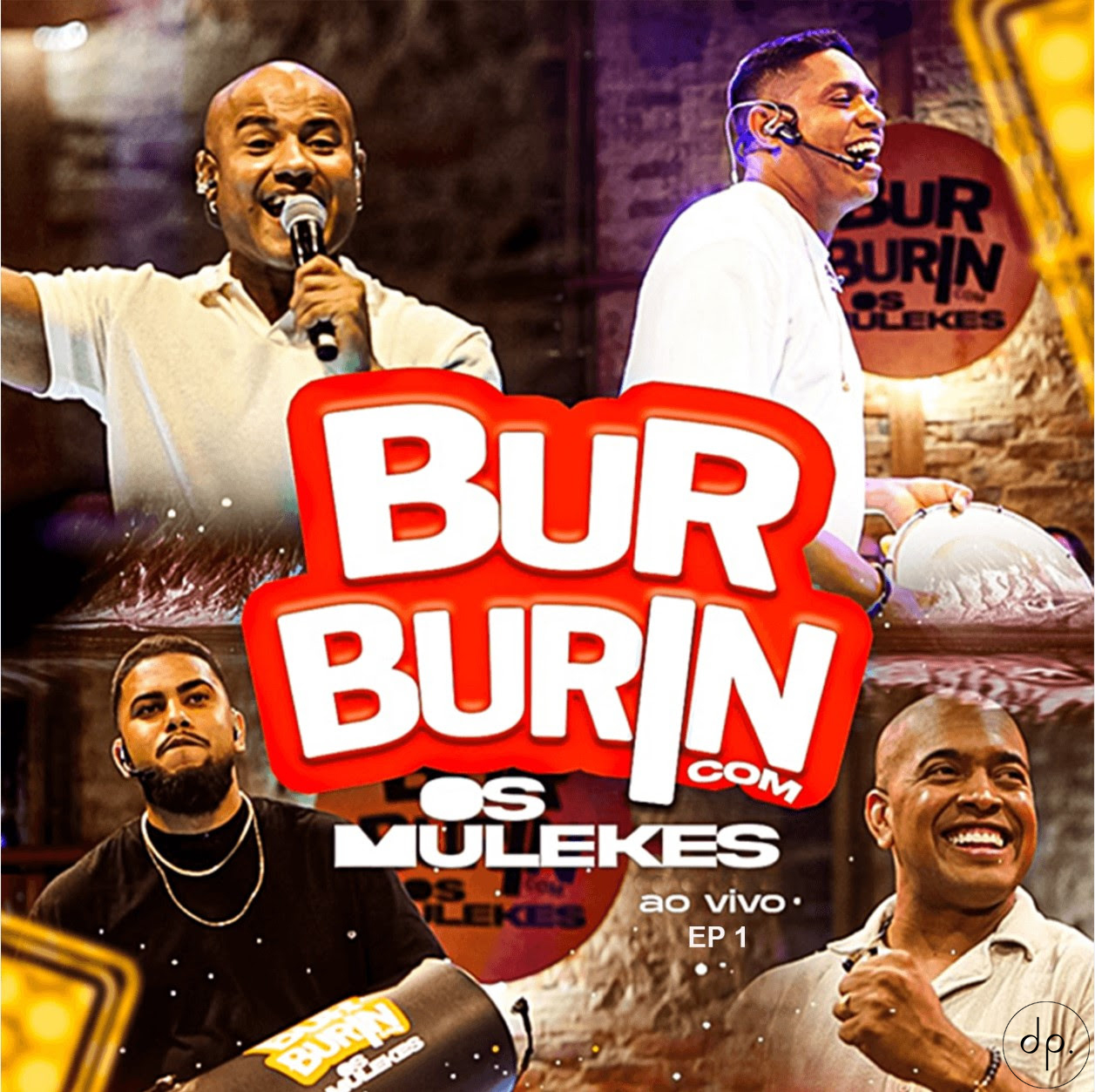 Os Mulekes - Burburin Com Os Mulekes (Ao Vivo) - EP1