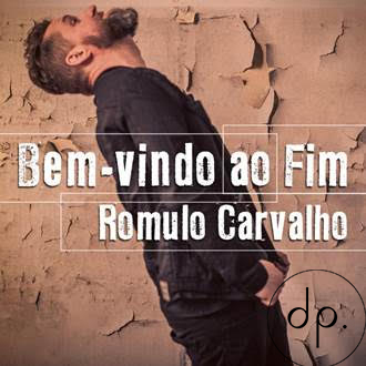 Romulo Carvalho - Bem-Vindo Ao Fim