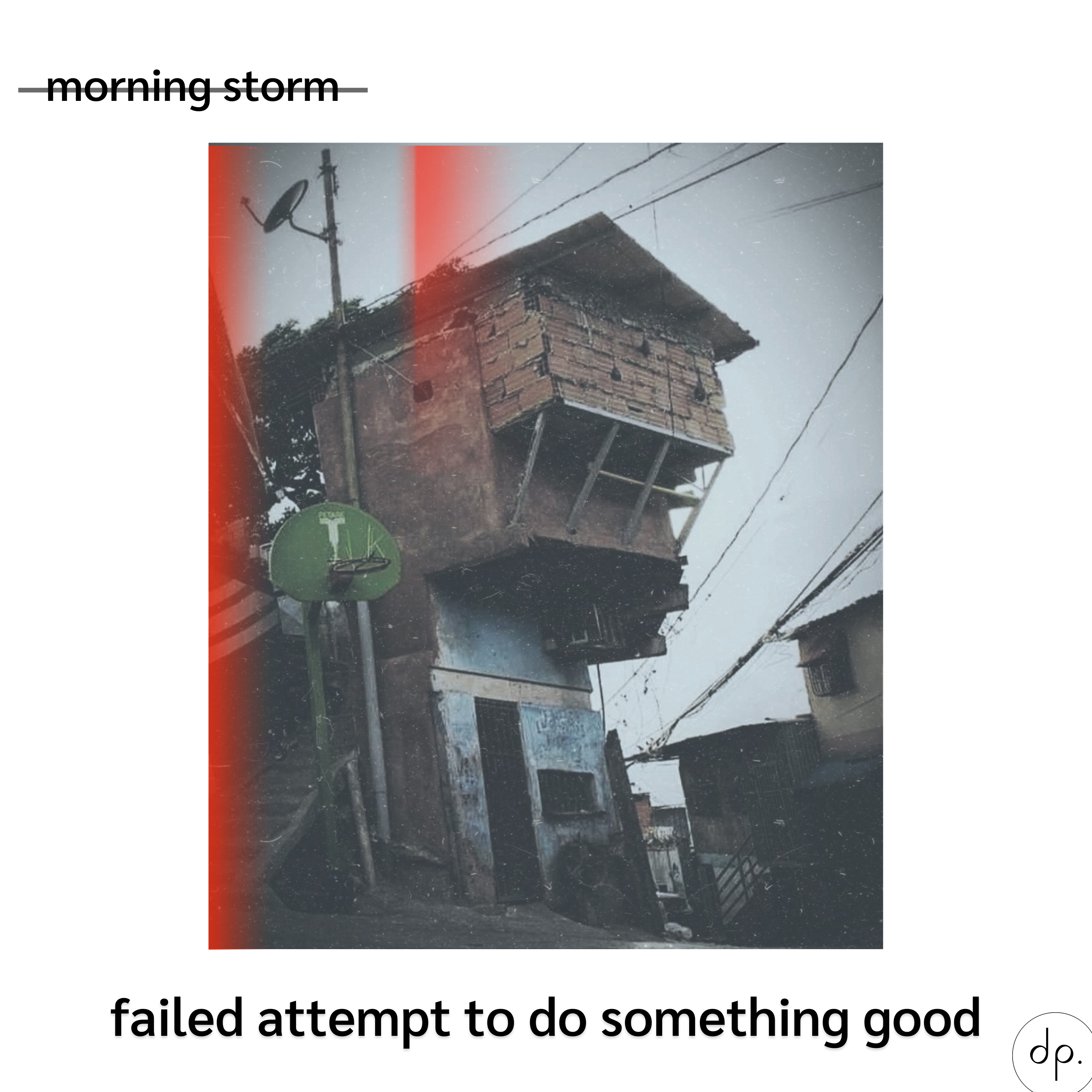 Morning Storm - Failed Attempt To Do Something Good