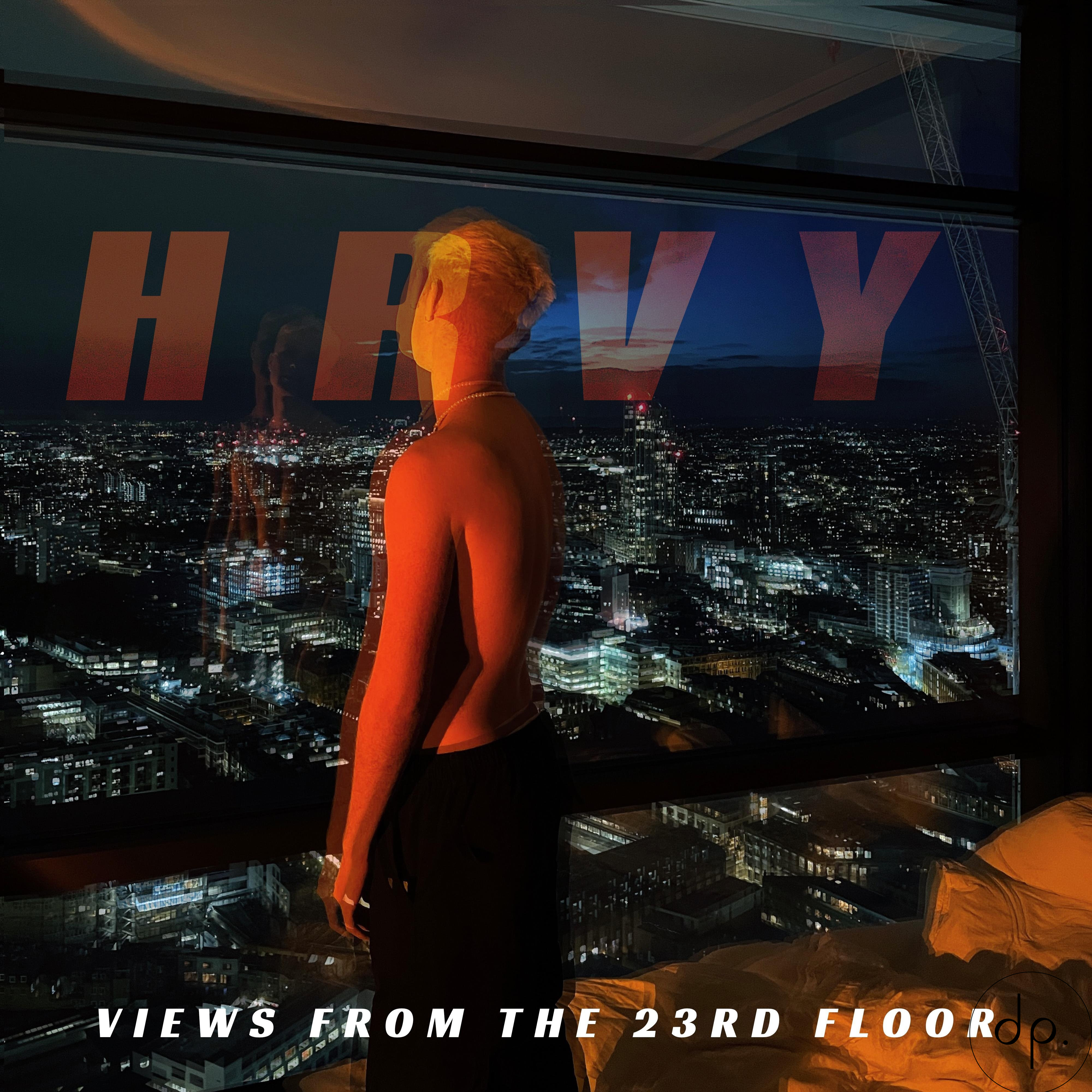 HRVY - Views From The 23rd Floor