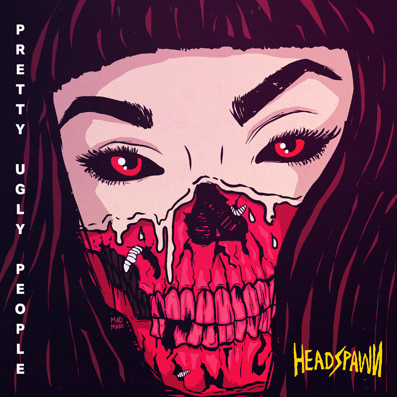 Headspawn - Pretty Ugly People